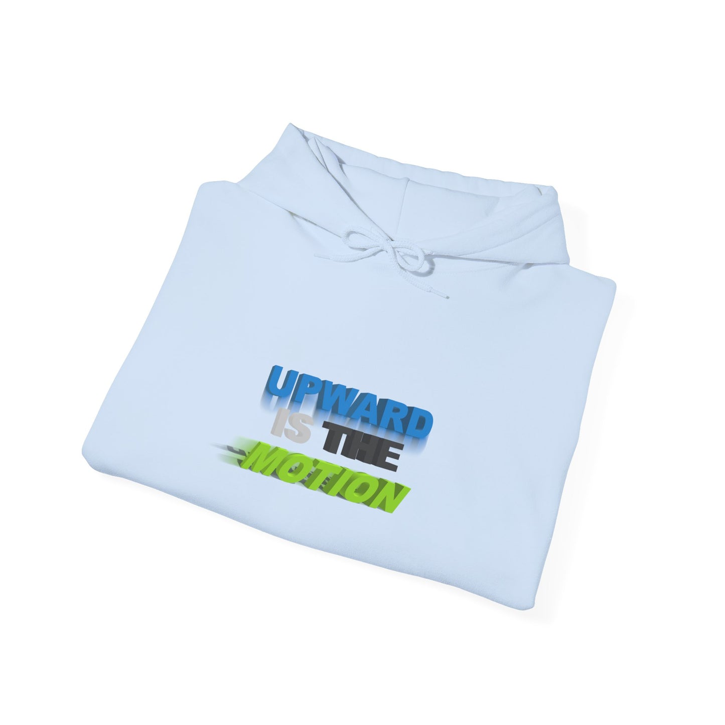 Hoodie - Upward Is The Motion Graphic Pullover