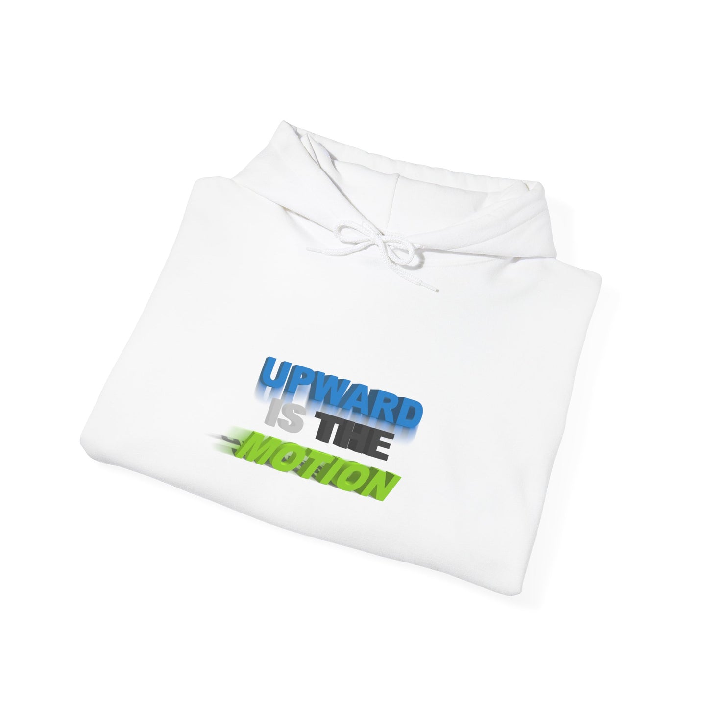 Hoodie - Upward Is The Motion Graphic Pullover