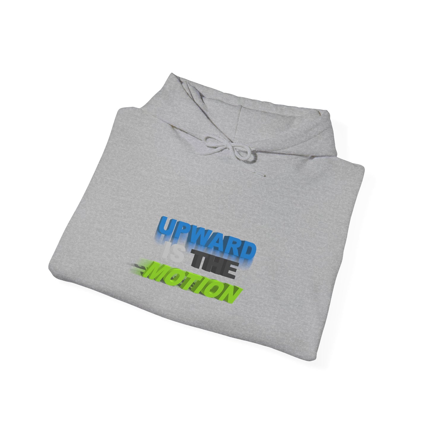 Hoodie - Upward Is The Motion Graphic Pullover
